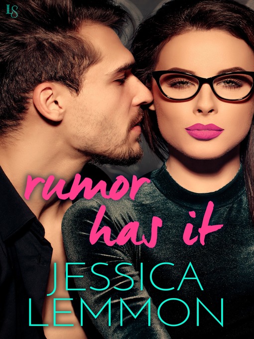Title details for Rumor Has It by Jessica Lemmon - Available